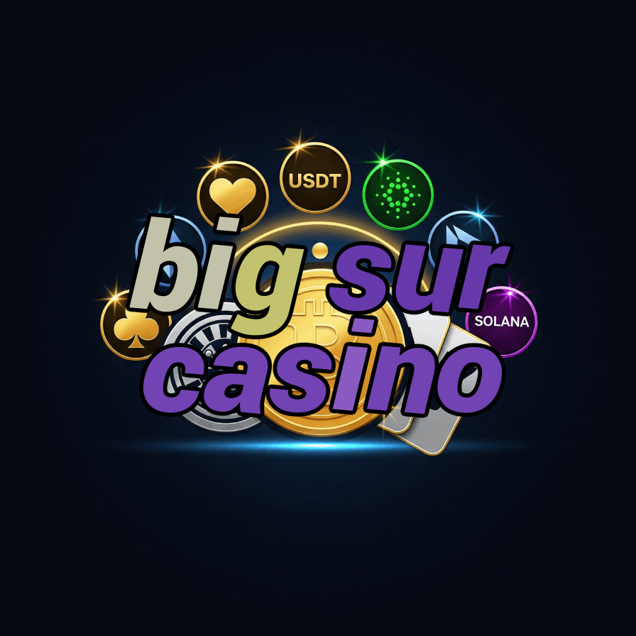 Big Sur Casino - California Coast Casino